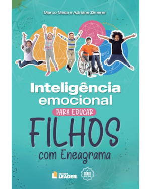Inteligência Emocional para Educar Filhos com Eneagrama