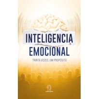Inteligência emocional: Trinta vozes, um propósito
