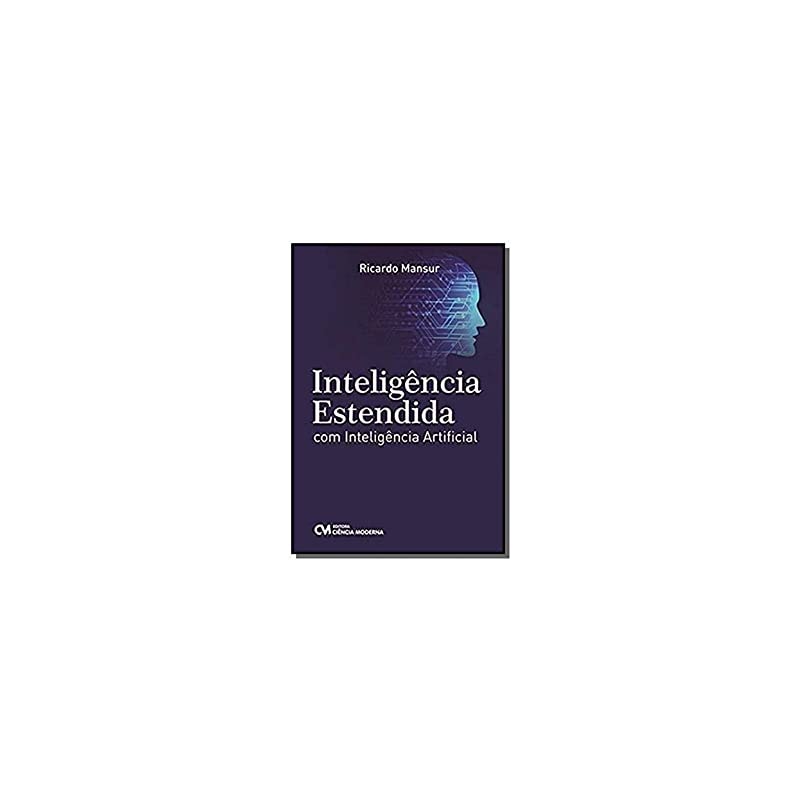 INTELIGÊNCIA ESTENDIDA COM INTELIGÊNCIA ARTIFICIAL