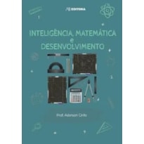 INTELIGENCIA, MATEMATICA E DESENVOLVIMENTO