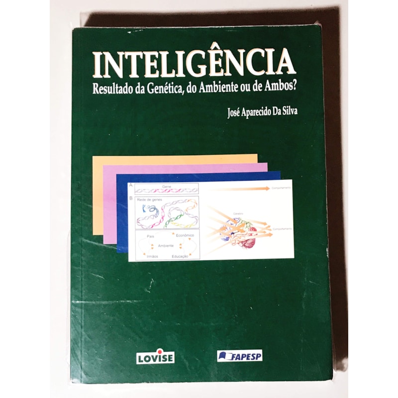 INTELIGENCIA: RESULTADO DA GENETICA, DO AMBIENTE OU DE AMBOS?