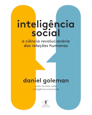 INTELIGÊNCIA SOCIAL: A CIÊNCIA REVOLUCIONÁRIA DAS RELAÇÕES HUMANAS