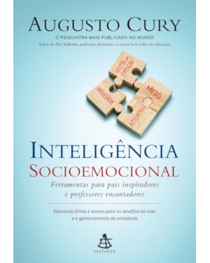 INTELIGÊNCIA SOCIOEMOCIONAL: FERRAMENTAS PARA PAIS INSPIRADORES E PROFESSORES ENCANTADORES