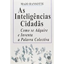 INTELIGENCIAS CIDADAS, AS - 1ª