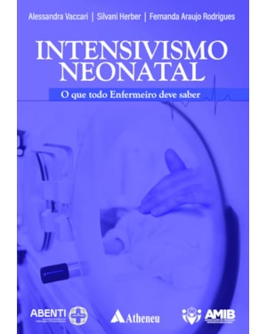 Intensivismo neonatal: o que todo enfermeiro deve saber