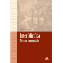 INTER MIRIFICA: TEXTOS E COMENTÁRIO