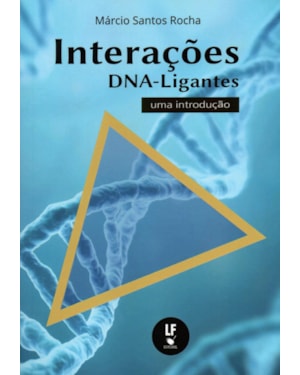 INTERAÇÕES DNA-LIGANTES: UMA INTRODUÇÃO