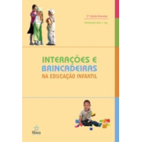 INTERAÇÕES E BRINCADEIRAS NA EDUCAÇÃO INFANTIL