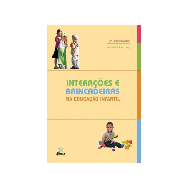 INTERAÇÕES E BRINCADEIRAS NA EDUCAÇÃO INFANTIL