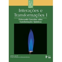 Interações e transformações i - aluno: elaborando conceitos sobre transformações químicas