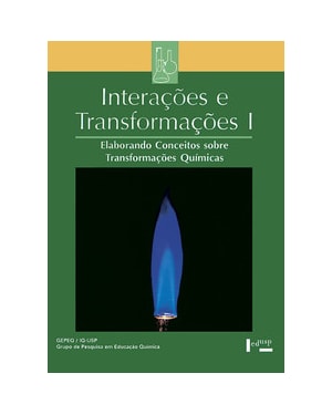 Interações e transformações i - aluno: elaborando conceitos sobre transformações químicas