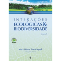 INTERAÇOES ECOLOGICAS E BIODIVERSIDADE - VOLUME II INTERAÇOES ECOLOGICAS E BIODIVERSIDADE - VOLUME II