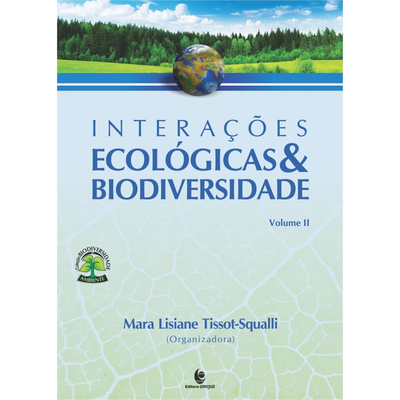 INTERAÇOES ECOLOGICAS E BIODIVERSIDADE - VOLUME II