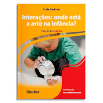 Interações: onde está a arte na infância?