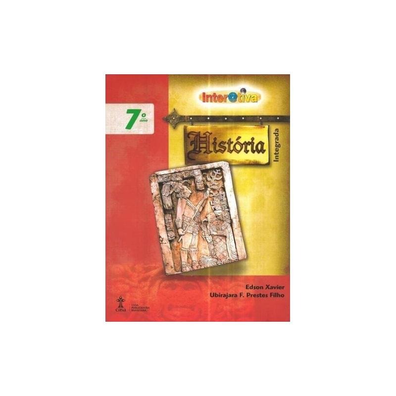 INTERATIVA - HISTORIA INTEGRADA - ENSINO FUNDAMENTAL II - 7º ANO