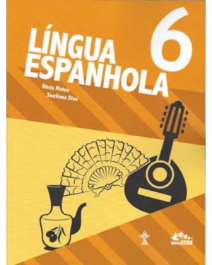 INTERATIVA - LINGUA ESPANHOLA - 6º ANO - ENSINO FUNDAMENTAL II - 6º ANO