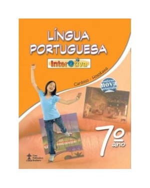 INTERATIVA - LINGUA PORTUGUESA - ENSINO FUNDAMENTAL II - 7º ANO