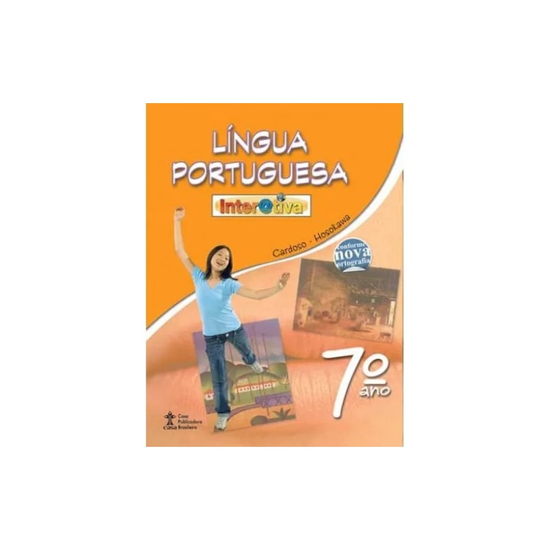 INTERATIVA - LINGUA PORTUGUESA - ENSINO FUNDAMENTAL II - 7º ANO