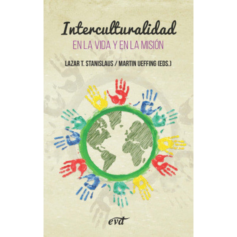 INTERCULTURALIDAD - EN LA VIDA Y EN LA MISIÓN