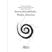 INTERCULTURALIDADE PODER DIREITOS