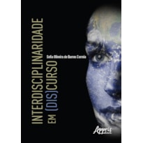 INTERDISCIPLINARIDADE EM (DIS)CURSO