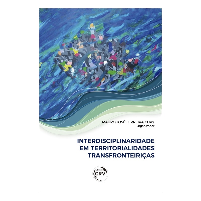 INTERDISCIPLINARIDADE EM TERRITORIALIDADES TRANSFRONTEIRIÇAS