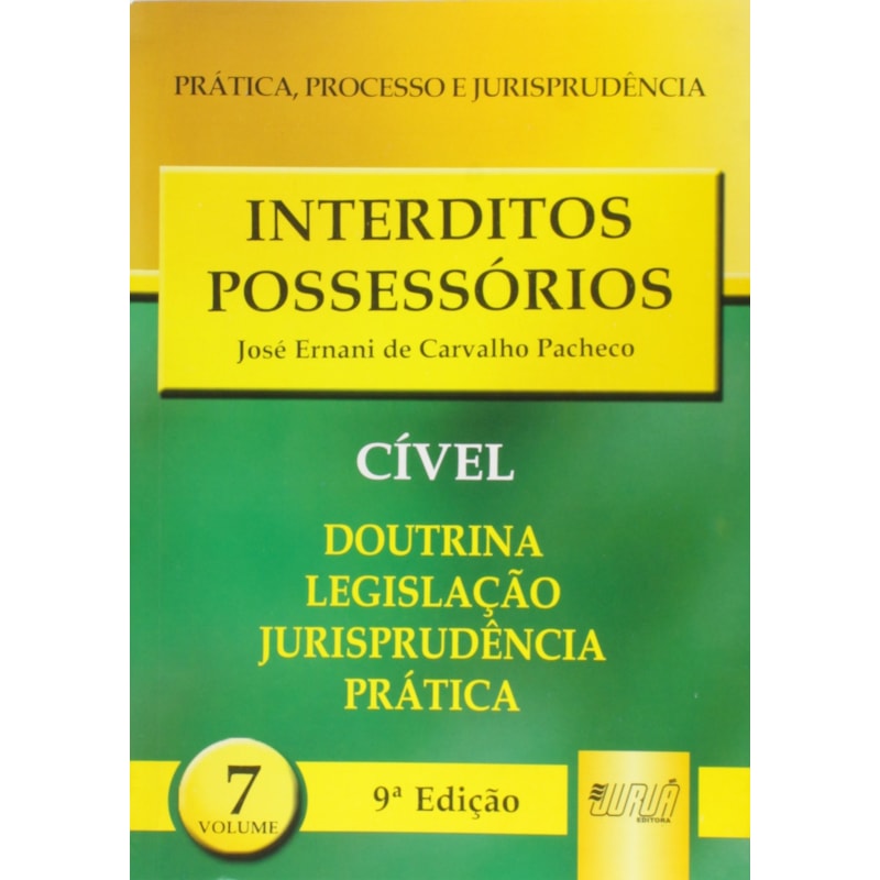 INTERDITOS POSSESSÓRIOS - PPJ CÍVEL VOL. 7