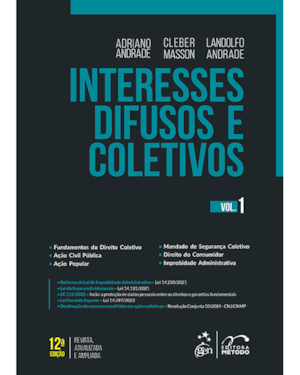INTERESSES DIFUSOS E COLETIVOS - VOL.1 - 12ª EDIÇÃO 2024