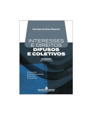 INTERESSES E DIREITOS DIFUSOS E COLETIVOS - 5ª EDIÇÃO