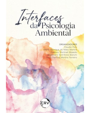 INTERFACES DA PSICOLOGIA AMBIENTAL