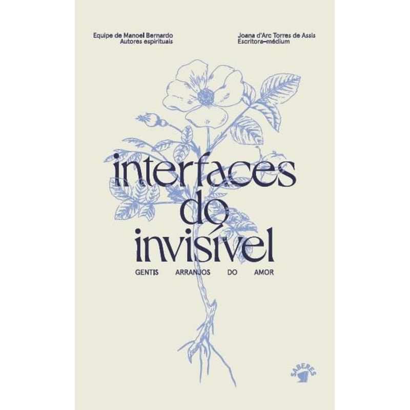 INTERFACES DO INVISÍVEL - GENTIS ARRANJOS DO AMOR