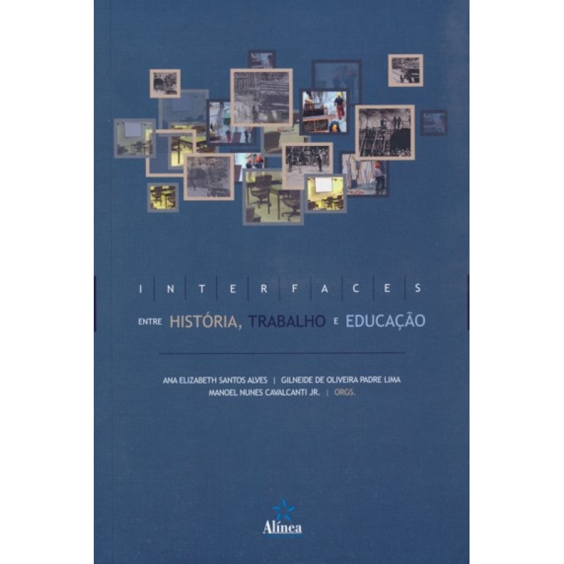 INTERFACES ENTRE HISTORIA, TRABALHO E EDUCACAO - 1