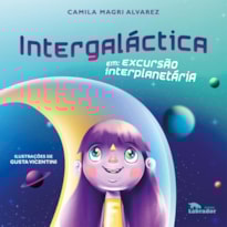 INTERGALÁCTICA: EM EXCURSÃO INTERPLANETÁRIA