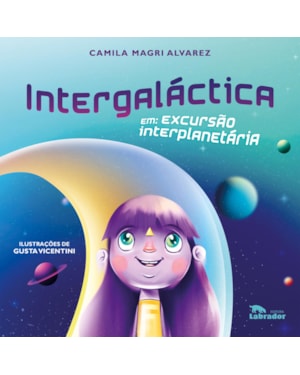 INTERGALÁCTICA: EM EXCURSÃO INTERPLANETÁRIA