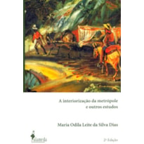 INTERIORIZACAO DA METROPOLE E OUTROS ESTUDOS, A