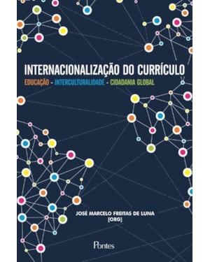 INTERNACIONALIZAÇÃO DO CURRÍCULO - EDUCAÇÃO INTERCULTURALIDADE CIDADANIA GLOBAL