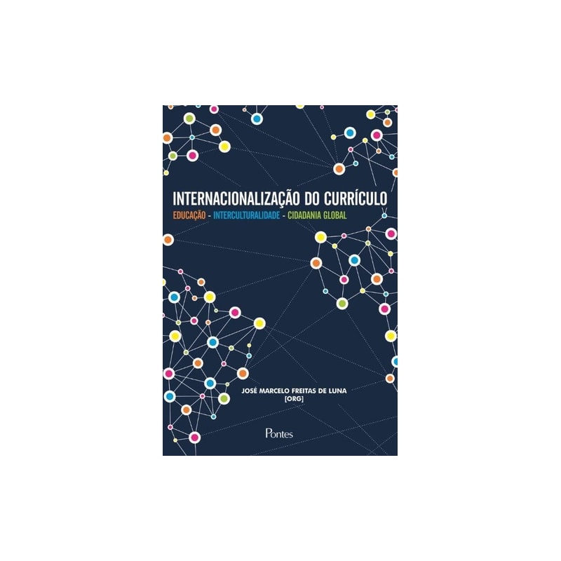 INTERNACIONALIZAÇÃO DO CURRÍCULO - EDUCAÇÃO INTERCULTURALIDADE CIDADANIA GLOBAL