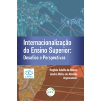 INTERNACIONALIZAÇÃO DO ENSINO SUPERIOR: DESAFIOS E PERSPECTIVAS