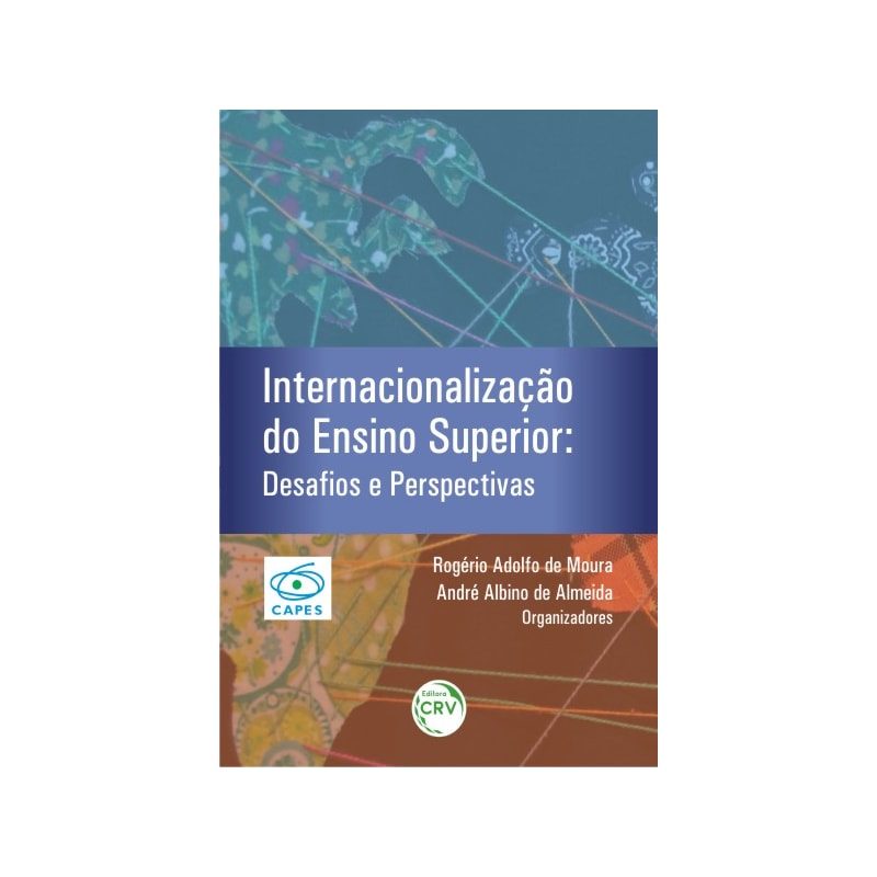 INTERNACIONALIZAÇÃO DO ENSINO SUPERIOR: DESAFIOS E PERSPECTIVAS