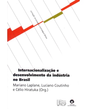 INTERNACIONALIZAÇÃO E DESENVOLVIMENTO DA INDÚSTRIA NO BRASIL