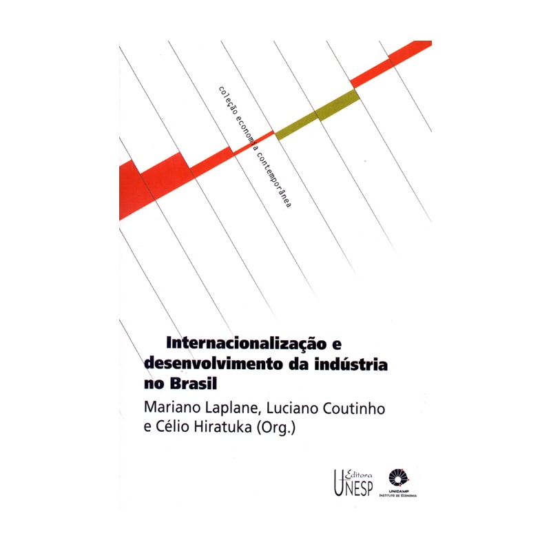 INTERNACIONALIZAÇÃO E DESENVOLVIMENTO DA INDÚSTRIA NO BRASIL
