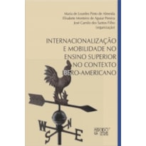 INTERNACIONALIZAÇÃO E MOBILIDADE NO ENSINO SUPERIOR NO CONTEXTO IBERO-AMERICANO