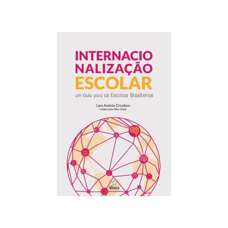 INTERNACIONALIZAÇÃO ESCOLAR: UM GUIA PARA AS ESCOLAS BRASILEIRAS