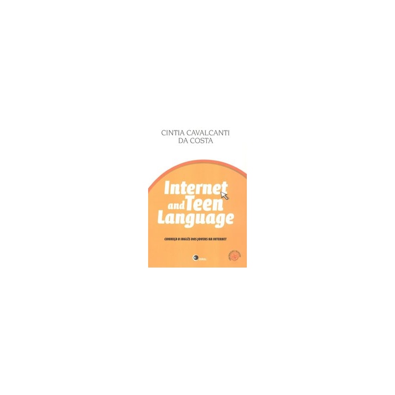 INTERNET AND TEEN LANGUAGE