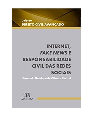 Internet, fake news e responsabilidade civil das redes sociais