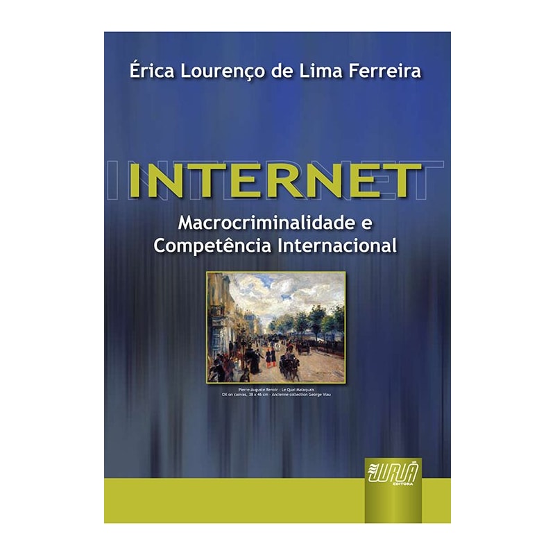 INTERNET - MACROCRIMINALIDADE E JURISDIÇÃO INTERNACIONAL