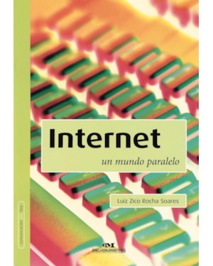 INTERNET: UM MUNDO PARALELO