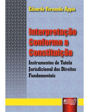 INTERPRETAÇÃO CONFORME A CONSTITUIÇÃO