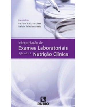 Interpretação de exames laboratoriais aplicados à nutrição clínica