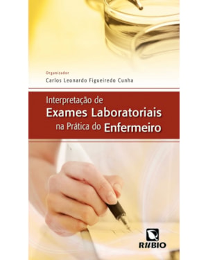 Interpretação de exames laboratoriais na prática do enfermeiro